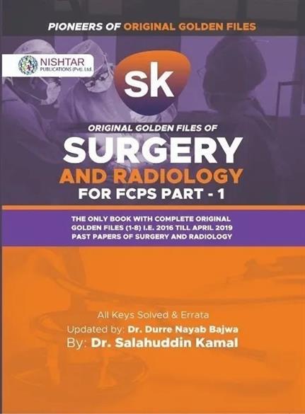 SK Original Golden Files of Surgery And Radiology For FCPS Part 1 By Dr  Sakahuddin Kamal